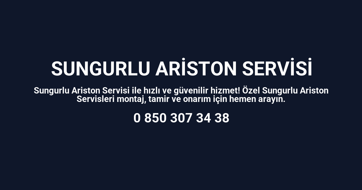 Sungurlu Ariston Servisi